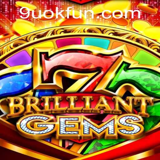 Discover the Enchanting World of BrilliantGems: A Journey Through Strategy and Adventure