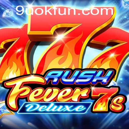 Discover the Thrill of RushFever7sDeluxe: Unveiling its Gameplay and Strategies
