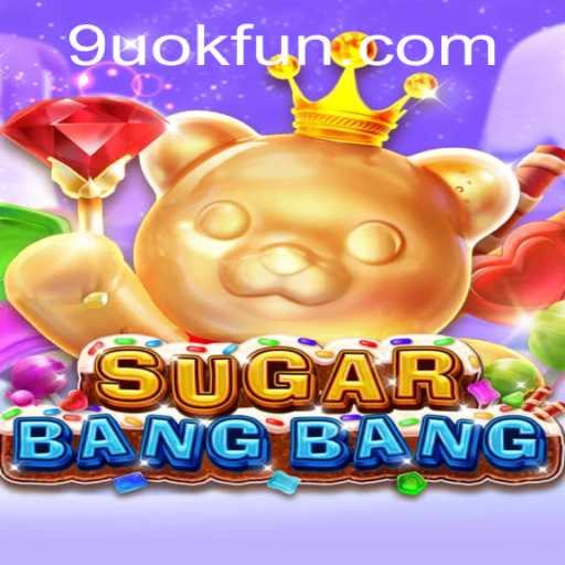 Discover the Exciting World of SUGARBANGBANG: The Innovative Gaming Experience